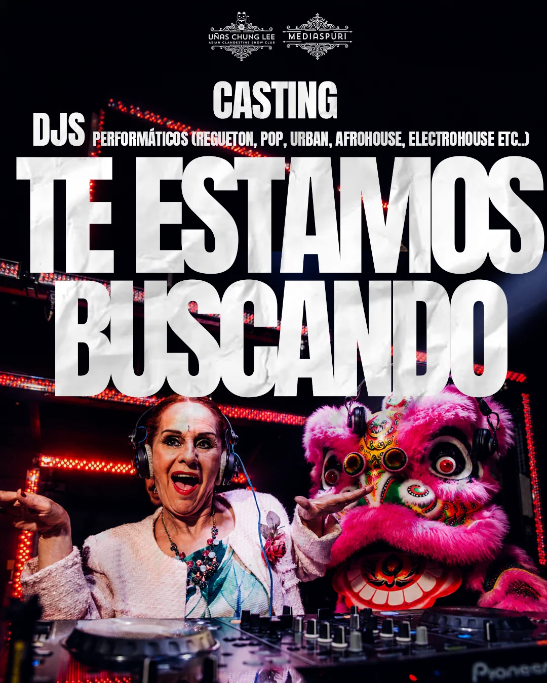 Casting DJ Medias Puri y Uñas Chung Lee